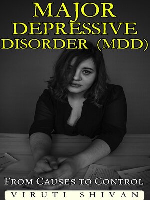 cover image of Major Depressive Disorder (MDD)